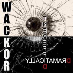 Wackor : Dramatically Different